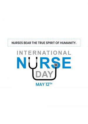 International Nurse Day graphic with text 'Nurses bear the true spirit of humanity' and 'International Nurse Day May 12th'