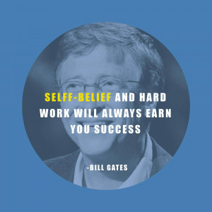 Portrait of Bill Gates with a motivational quote about self-belief and hard work.