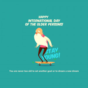 Illustration of an elderly man skateboarding with the text 'Happy International Day of the Older Persons!' and 'Stay Young!'