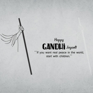 Gandhi Jayanti greeting with a quote and image of a hand holding a staff
