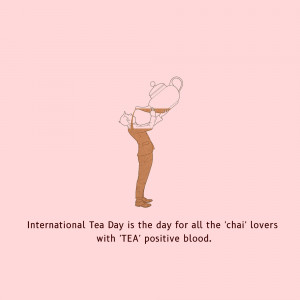 Line art illustration of a person holding a teapot over their head with text celebrating International Tea Day.