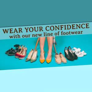 Wear Your Confidence - New Footwear Line Poster For LinkedIn