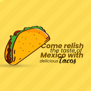 Cartoon illustration of a taco with text promoting Mexican cuisine.