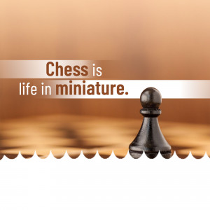 Chess Is Life In Miniature Flyer For WhatsApp