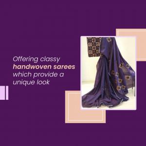 Classy Handwoven Sarees Business Poster For WhatsApp