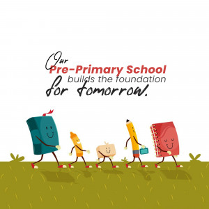 Cartoon school supplies walking on grass with text 'Our Pre-Primary School builds the foundation for tomorrow.'
