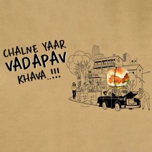 Illustration of a vintage car with a large vadapav on top, with text 'Chalne Yaar Vadapav Khava!!!' and a street scene.