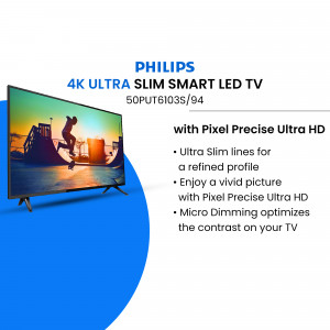Philips 4K Ultra Slim Smart LED TV with Pixel Precise Ultra HD