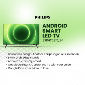 Philips 32 inch Android Smart LED TV with borderless design