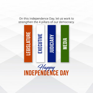Happy Independence Day - Pillars Of Democracy Post For Facebook