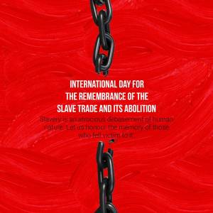 International Day For The Remembrance Of The Slave Trade And Its Abolition Poster For Twitter