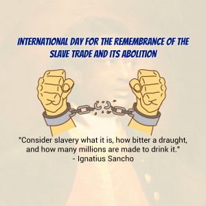 International Day For The Remembrance Of The Slave Trade And Its Abolition Poster For Facebook