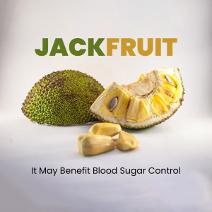 Close-up of jackfruit with a slice revealing the inside and text highlighting potential health benefits.