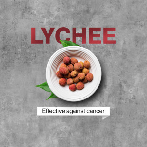 A white plate filled with lychees, with the word 'LYCHEE' prominently displayed above and text 'Effective against cancer' below.