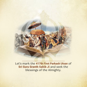 417th First Parkash Utsav Of Sri Guru Granth Sahib Ji Creative Design For WhatsApp