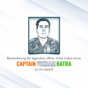 Captain Vikram Batra - Remembering A Hero Business Poster For Facebook
