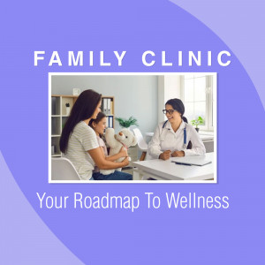 Family Clinic - Roadmap To Wellness Business Poster For Telegram