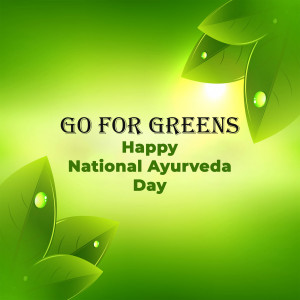 National Ayurveda Day - Go For Greens Graphic For Telegram