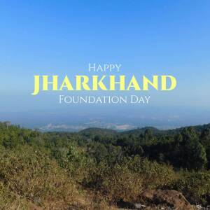 Happy Jharkhand Foundation Day Design For WhatsApp