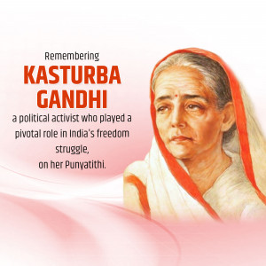 Kasturba Gandhi - Remembering A Freedom Fighter Flyer For Twitter