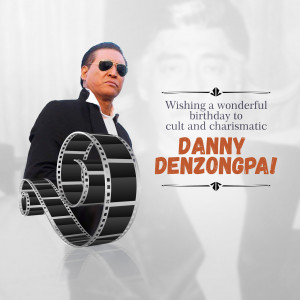 Danny Denzongpa Birthday Wish Post For LinkedIn