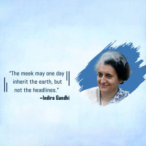 Portrait of Indira Gandhi with a motivational quote