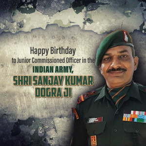 Birthday Wishes To Junior Commissioned Officer Sanjay Kumar Dogra Social Media Post For Telegram