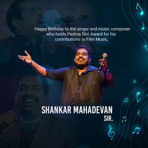 Shankar Mahadevan Birthday Wish Post For Facebook