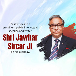 Birthday Wishes To Shri Jawhar Sircar Ji Graphic For LinkedIn