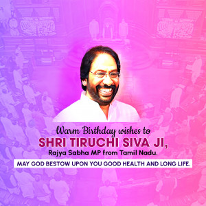 Birthday Wishes For Shri Tiruchi Siva Ji Advertisement For Facebook