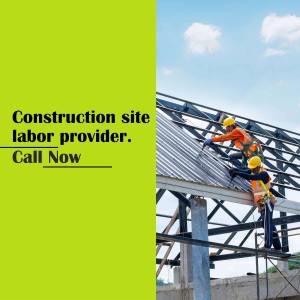 Construction workers on a rooftop with text overlay 'Construction site labor provider. Call Now'