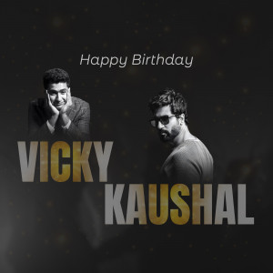 Vicky Kaushal Birthday Wish Creative Design For X