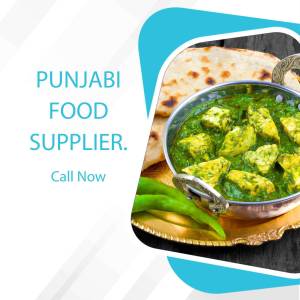 Close-up of Palak Paneer with Naan and accompaniments, advertising a Punjabi food supplier.