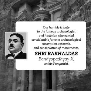 Shri Rakhal Das Bandyopadhyay - Archaeologist Tribute Branding Post For Threads