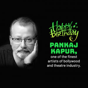 Happy Birthday Pankaj Kapur Poster For WhatsApp