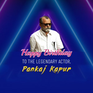 Happy Birthday Pankaj Kapur Image For Threads