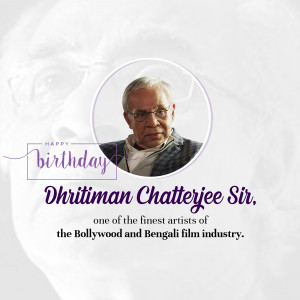 Portrait of Dhritiman Chatterjee with birthday greetings