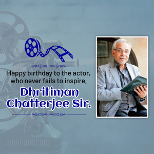 Birthday tribute to actor Dhritiman Chatterjee