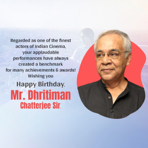 Portrait of Dhritiman Chatterjee with a birthday message