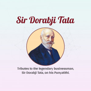 Sir Dorabji Tata - A Tribute Promotional Banner For Threads