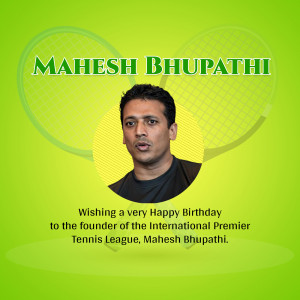 Mahesh Bhupathi Birthday Wish Creative Design For X