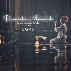 A Muslim woman praying during Ramadan, with the text 'Ramadan Mubarak to you and your family! Day-10'