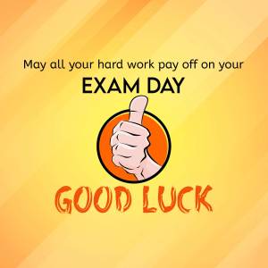 Image with a thumbs up and text wishing good luck on exam day.
