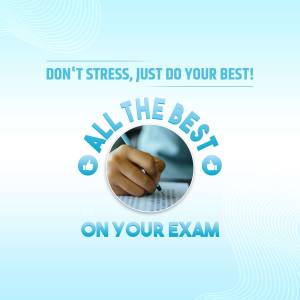 Motivational image with a hand writing on a paper and text 'Don't Stress, Just Do Your Best!' and 'On Your Exam'