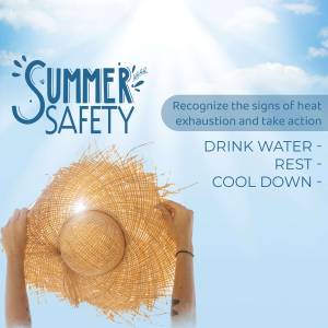 Image promoting summer safety with a straw hat and text about heat exhaustion.