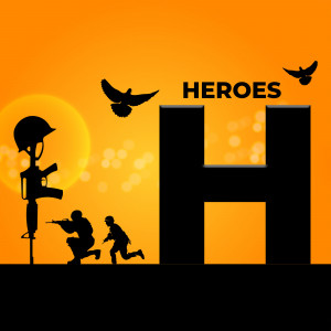 Silhouette of soldiers and military helmet against a sunset backdrop with the word 'HEROES'.