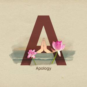 Letter A formed with watercolor and decorated with pink lotus flowers and praying hands, with the word 'Apology' below.