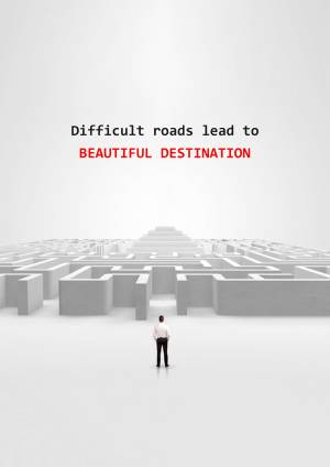 Difficult Roads Lead To Beautiful Destinations Graphic For Facebook