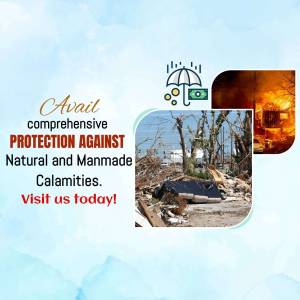 Insurance advertisement showing protection against natural and manmade disasters.