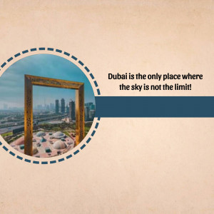 Dubai Frame with a motivational quote